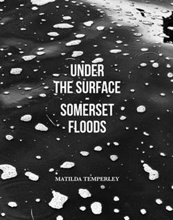 Under The Surface Somerset Floods